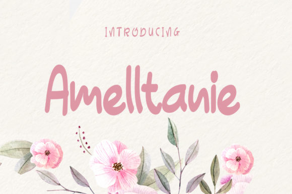 Amelltanie: A Sweet Display Font for Small Business Branding