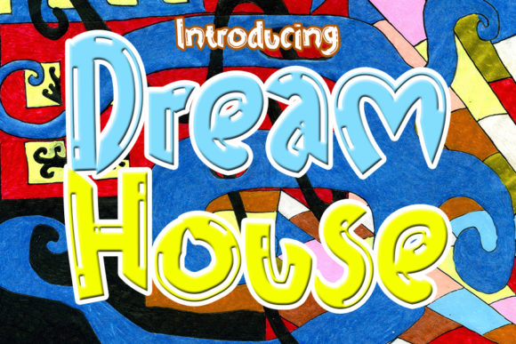 Dream House: A Bold, Charming Display Font for Editorial Design