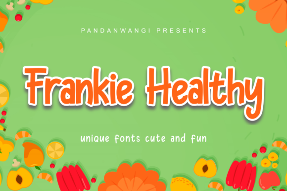 Frankie Healthy: A Friendly Display Font That Makes Your Brand Feel Like Home