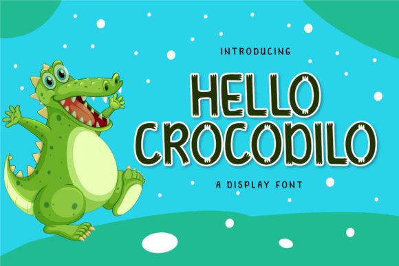 Hello Crocodilo: A Display Font That Feels Like a Smile